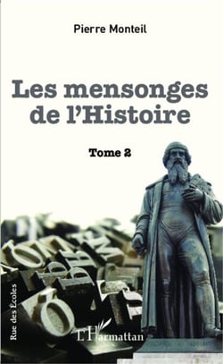 Mensonges de l'Histoire - Tome 2