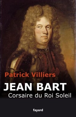 Jean Bart - Corsaire du Roi Soleil