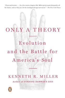 Only a Theory - Evolution and the Battle for America's Soul