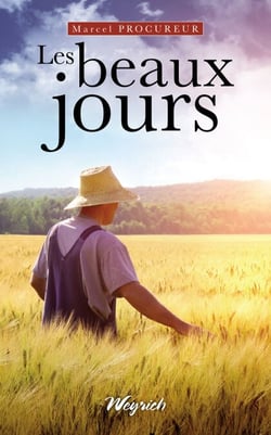 Les beaux jours - Thriller régional