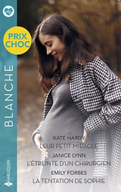 Leur petit miracle - L'étreinte d'un chirurgien - La tentation de Sophie