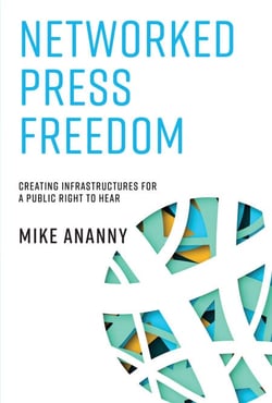 Networked Press Freedom - Creating Infrastructures for a Public Right to Hear