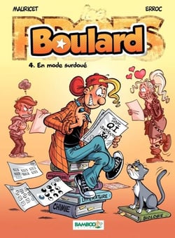Les Profs présentent : Boulard - Tome 4 - En mode surdoué