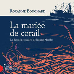 La mariée de corail - La deuxième enquête de Joaquin Moralès