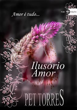 Ilusório amor - Ilusório Amor, #1