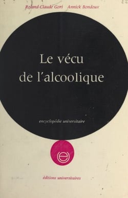 Le vécu de l'alcoolique