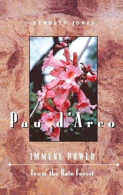 Pau d'Arco - Immune Power from the Rain Forest