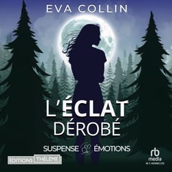 L'Éclat dérobé