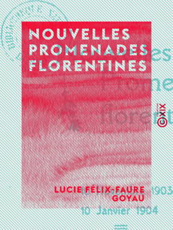 Nouvelles promenades florentines