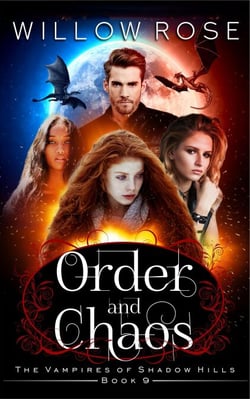 Order and Chaos (The Vampires of Shadow Hills Book 9) - The Vampires of Shadow Hills, #9