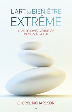 L’art du bien-être extrême - Savoir prendre le plus grand soin de soi-même