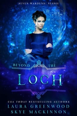 Beyond the Loch: A Seven Wardens Prequel - Seven Wardens, #0
