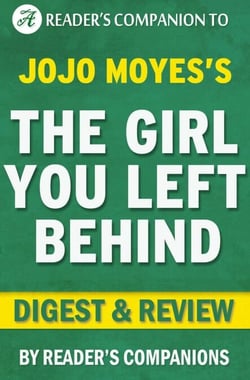 The Girl You Left Behind by Jojo Moyes | Digest &amp; Review
