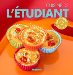 Cuisine de l'étudiant - 90 recettes simples, rapides et savoureuses