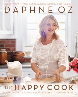 The Happy Cook - 125 Recipes for Eating Every Day Like It's the Weekend