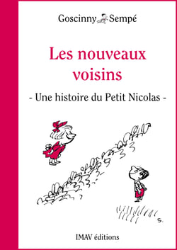 Les nouveaux voisins - Une histoire extraite du "Petit Nicolas et ses voisins"