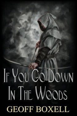 If You Go Down In The Woods