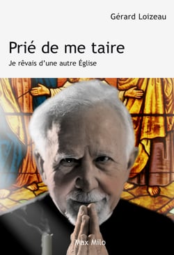 Prié de me taire - Je rêvais d'une autre Eglise