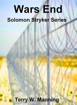 Wars End Solomon Stryker Series - Solomon Stryker, #1