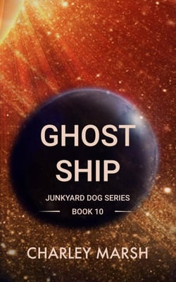 Ghost Ship - Junkyard Dog Series, #10