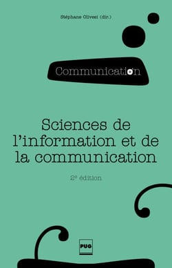 Sciences de l'information et de la communication - Objets, savoirs, discipline