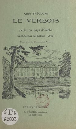 Le Verbois - Perle du pays d'Ouche, Saint-Nicolas des Lettiers (Orne)