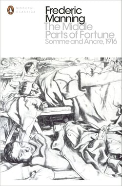 The Middle Parts of Fortune - Somme And Ancre, 1916