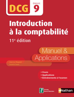 Introduction à la comptabilité - DCG Epreuve 9 - Manuel &amp; applications 11ed - Format : ePub 3