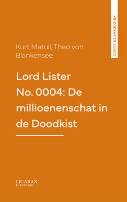 Lord Lister No. 0004: De millioenenschat in de Doodkist