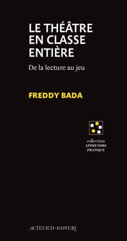 Le théâtre en classe entière - De la lecture au jeu