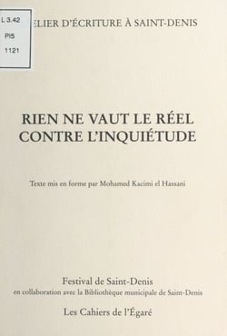Rien ne vaut le réel contre l'inquiétude : Atelier d'écriture à Saint-Denis
