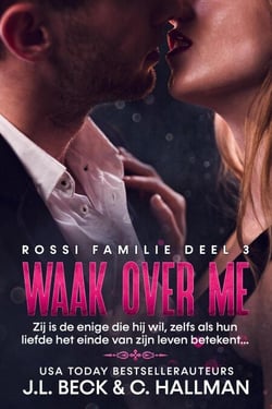 Waak over me - Rossi Maffia, #3
