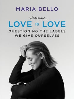 Whatever...Love Is Love - Questioning the Labels We Give Ourselves