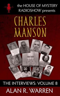 Charles Manson - The House of Mystery Presents the Interviews, #8