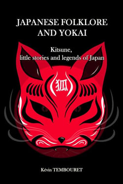 Kitsune, Little Stories and Legends of Japan