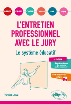 L'entretien professionnel avec le jury - Le système éducatif - CAPES, CAPET, CAPLP, CPE, CRPE, CAPEPS