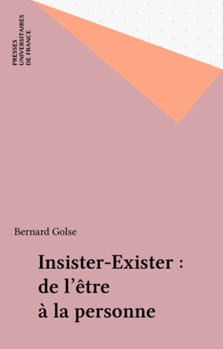 Insister-Exister : de l'être à la personne