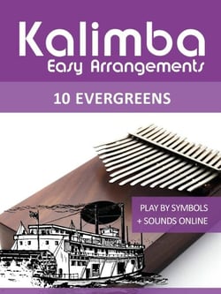 Kalimba Easy Arrangements - 10 Evergreens - Kalimba Songbooks