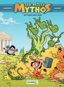 Les Petits Mythos - Tome 3 - Les titans sont durs