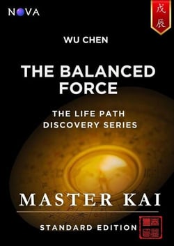 Wu Chen - The Balanced Force - Life Path Discovery Series
