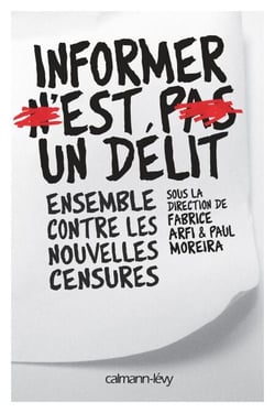 Informer n'est pas un délit - Ensemble contre les nouvelles censures