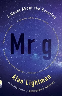 Mr g - A Novel About the Creation