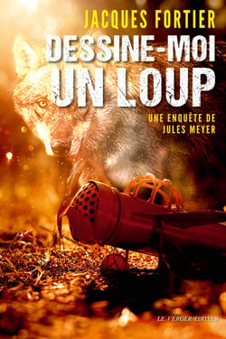 Dessine-moi un loup - Une enquête de Jules Meyer, T2