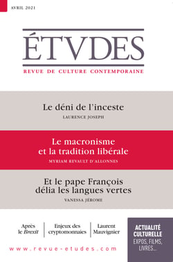Revue Etudes : Le macronisme et la tradition libérale - Le déni de l'inceste - Et le pape François délia les langues vertes - 4281 - Avril 2021