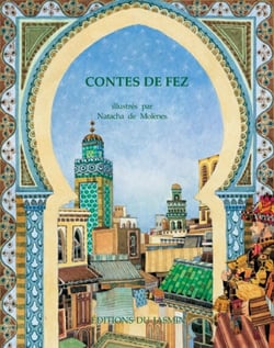 Contes de Fez - Recueil de contes orientaux