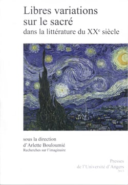 Libres variations sur le sacré dans la littérature du xxe siècle - Cahier XXXV