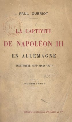 La captivité de Napoléon III en Allemagne (septembre 1870-mars 1871)
