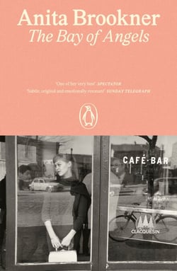 The Bay Of Angels - From the Booker Prize-Winning Author of Hotel Du Lac