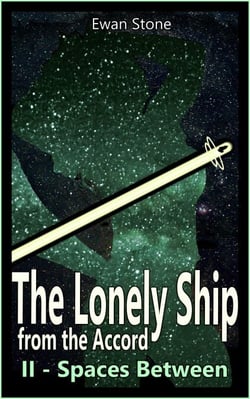 Spaces Between - The Lonely Ship from the Accord, #2