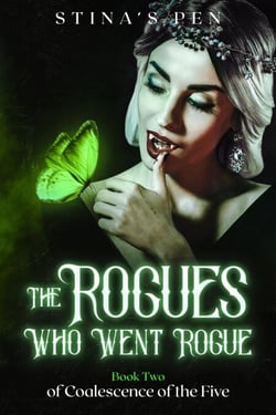 The Rogues Who Went Rogue - Coalescence of the Five, #2